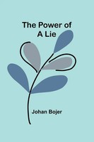 Johan Bojer | The Power Of A Lie | Taschenbuch | Englisch (2024) | Alpha Edition