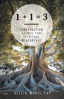 Alicia Marie Fay | 1 + 1 = 3 | Taschenbuch | Englisch (2020) | Westbow Press