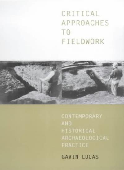 Critical Approaches to Fieldwork: Contemporary , Lucas Hardcover..