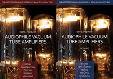 Audiophile Vacuum Tube Amplifiers, Volumes 1 & 2, for 300B 6SN7 12AX7 6L6 6BQ5
