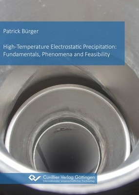 High-Temperature Electrostatic Precipitation: Fundamentals, Phenomena and Feasib