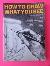 How to Draw What You See By Rudy De Reyna Drawing Book