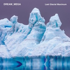 DREAM_MEGA Last Glacial Maximum (Vinyl) 12 Al...