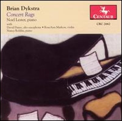 Brian Dykstra: Concert Rags by Noel Lester: New