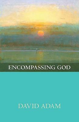 Encompassing God by David Adam (Paperback, 2014)