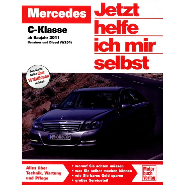Mercedes C-Klasse W204 2011-2015 Jetzt Helfe Ich Mir Selbst Reparaturanleitung-image