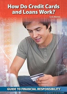 How Do Credit Cards and Loans Work? Hardcover