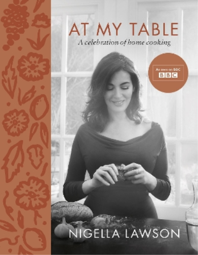 Nigella Lawson At My Table (Copertina rigida)