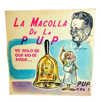 La Macolla De La Pup Vol. 1 Vinyl LP ''Yo Solo Se Que No Se Nada''