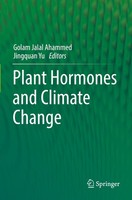 Plant Hormones And Climate Change Golam Jalal Ahammed