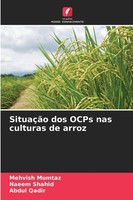 Mehvish Mumtaz (U. A.) | SituaçãO Dos Ocps Nas Culturas De Arroz | Taschenbuch