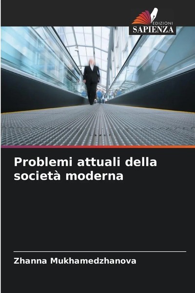 Problemi Attuali Della Società Moderna Zhanna Mukhamedzhanova Taschenbuch 2025-image