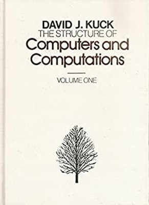 The Structure of Computers and Computations Hardcover David L. Ku