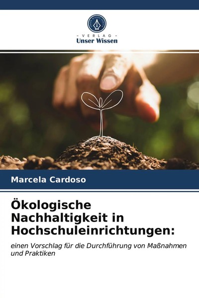 Marcela Cardoso | ÖKologische Nachhaltigkeit In Hochschuleinrichtungen: | Buch-image