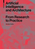 Artificial Intelligence And Architecture Stanislas Chaillou