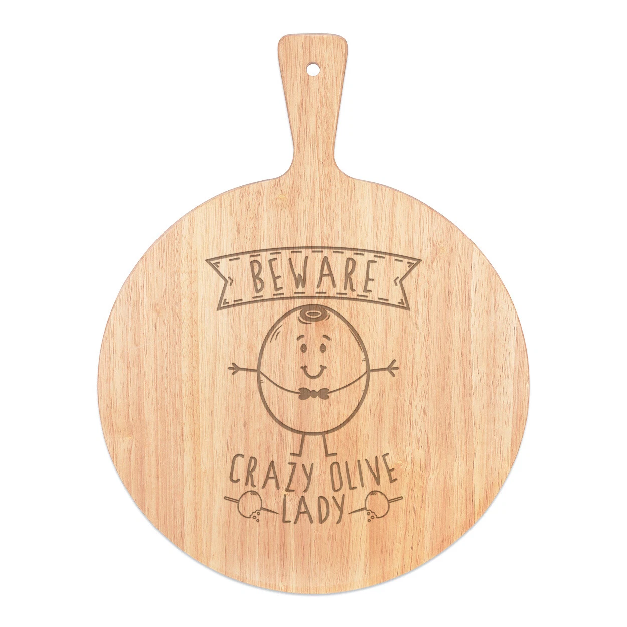 Beware Crazy Olive Lady Pizza Board Paddle Wooden Funny Vegan Vegetarian