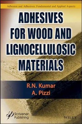 Adhesives for Wood and Lignocellulosic - Hardcover, by Kumar R. N. - Very Good