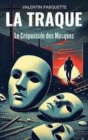 Le CréPuscule Des Masques Valentin Pasquette Taschenbuch FranzöSisch 2024