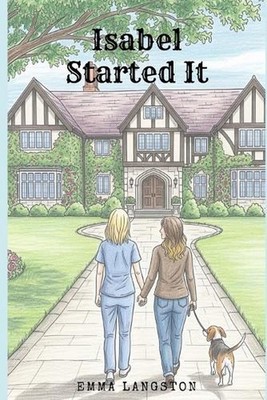 Isabel Started It by Emma Langston Paperback Book