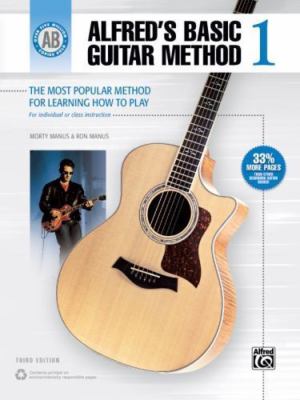 Alfred's Basic Guitar Method, Bk 1: The Most Popular Method for Learning How...