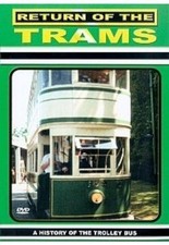Return Of The Trams DVD Documentary History of Tram - Trolley Bus Light Rail