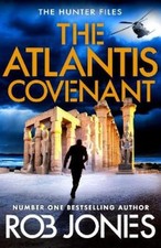 Rob Jones The Atlantis Covenant (Hardback) Hunter Files (UK IMPORT)