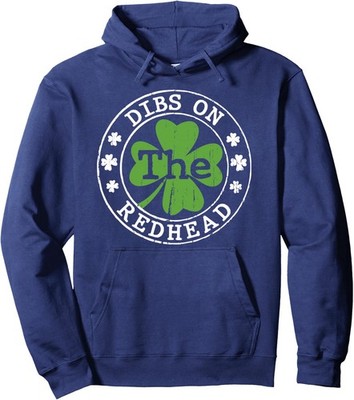Funny Irish Shamrock Dibs On The Redhead Quote Unisex Hooded Sweatshirt