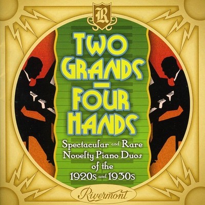 Various Artists - Two Grands Four Hands: Spectacular and Rare Novelty Piano Duos