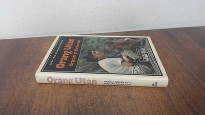 			Orang Utan: Orphans of the Forest, Borner, Monica, W.H. Allen, 19		