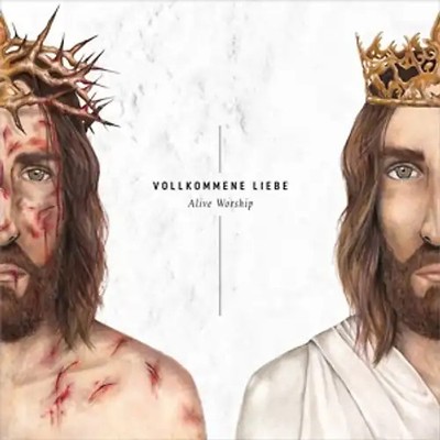 Alive Worship - Vollkommene Liebe