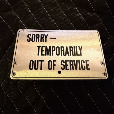 Vintage Bell System  SORRY TEMPORARILY OUT OF SERVICE  Metal Phone Sign Bracket