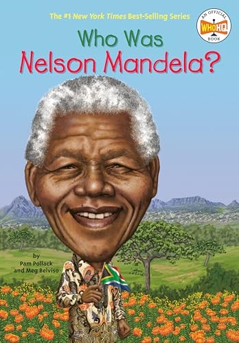 Who Was Nelson Mandela?,Meg Belviso