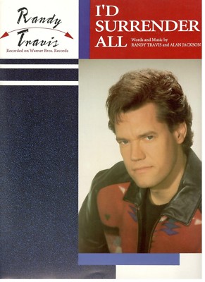 RANDY TRAVIS ''I'D SURRENDER ALL'' SHEET MUSIC-PIANO/VOCAL/GUITAR/CHORDS-RARE-NEW!