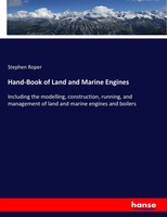 Stephen Roper | Hand-Book Of Land And Marine Engines | Taschenbuch | Englisch