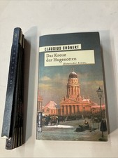 Das Kreuz der Hugenotten : historischer Roman. Gmeiner Original Crönert Claudius