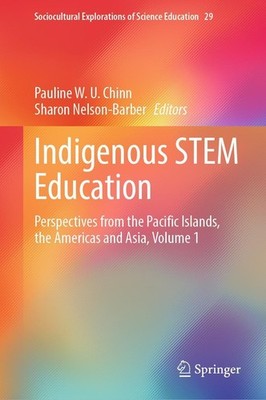 Indigenous STEM Education Pauline W. U. Chinn