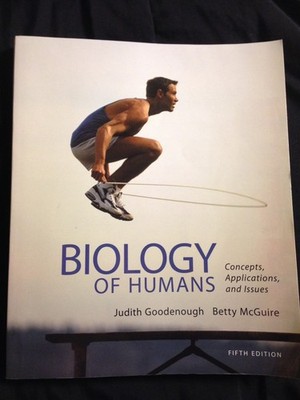 Biology of Humans: Concepts, Applications, and Issues (5th Edition)