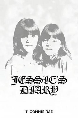 Jessie's Diary by T. Connie Rae (English) Paperback Book