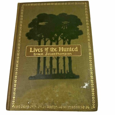 BSA Lives of the Hunted Seton-Thompson 1st Impression Oct 1901 Hardback BS-833