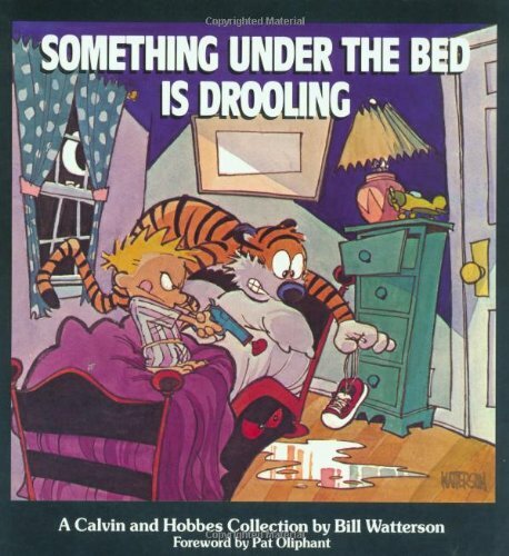 Calvin and Hobbes Something Under the Bed is Drooling by Bill Watterson 0836218256