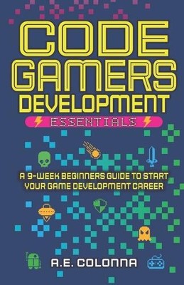 A E Colonna Code Gamers Development (Paperback) (UK IMPORT)