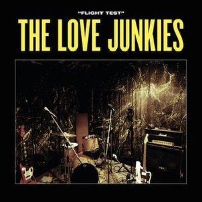 THE LOVE JUNKIES: FLIGHT TEST - CD