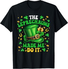 Shamrock Leprechauns Made Me Do It St Patricks Day Boys Men T-Shirt