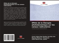 Effets De La ThéRapie Photodynamique Sur Les Canaux Radiculaires Lins (U. A.)