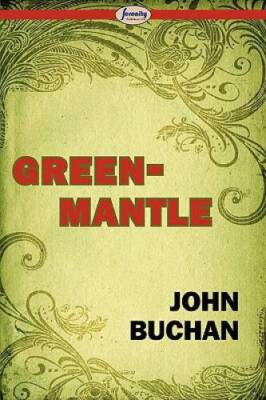 Greenmantle - Paperback By Buchan, John - GOOD