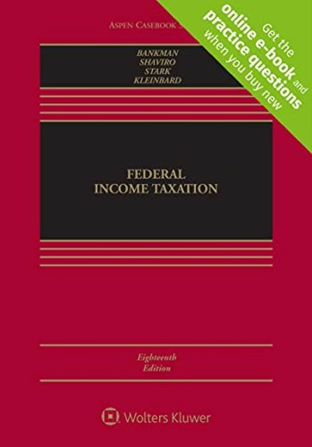 Aspen Casebook Ser.: Federal Income Taxation by Daniel N. Shaviro
