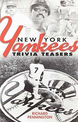 New York Yankees Trivia Teasers - Hardcover, by Pennington Richard - Very Good c