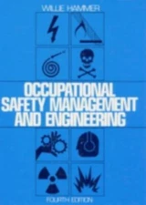Occupational Safety Management and Engineering by Hammer, Willie