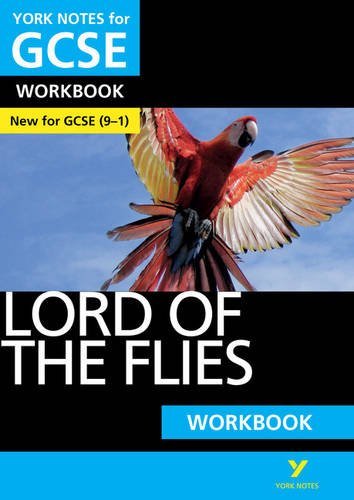 Lord of the Flies: York Notes for GCSE Workbook: Grades 9-1 By Ms Clare Constan