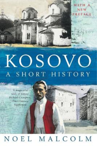 Noel Malcolm Kosovo: a Short History (Tascabile)